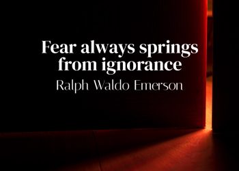 Fear always springs from ignorance - Ralph Waldo Emerson Quote Meaning