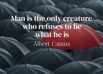 Man is the only creature who refuses to be what he is - Albert Camus Quote Meaning