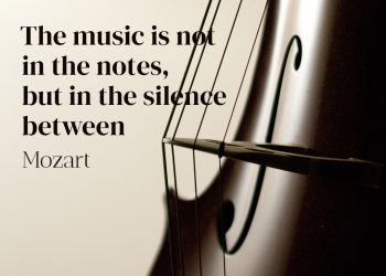 The music is not in the notes but in the silence between - Wolfgang Amadeus Mozart Quote Meaning