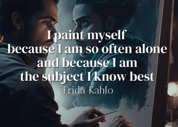 I paint myself because I am so often alone and because I am the subject I know best - Frida Kahlo