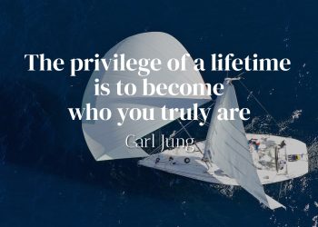 The privilege of a lifetime is to become who you truly are - Carl Jung