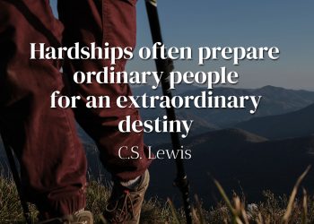 Hardships often prepare ordinary people for an extraordinary destiny - C-S-Lewis