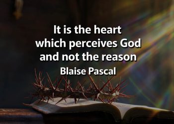 It is the heart which perceives God and not the reason Pascal Quotes